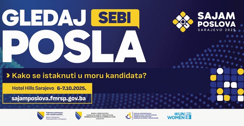 “Gledaj sebi posla”: Sajam poslova koji donosi nove prilike i odgovore na izazove tržišta rada, 6. i 7. oktobra u Sarajevu